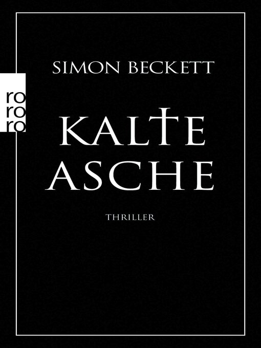 Title details for Kalte Asche by Simon Beckett - Available